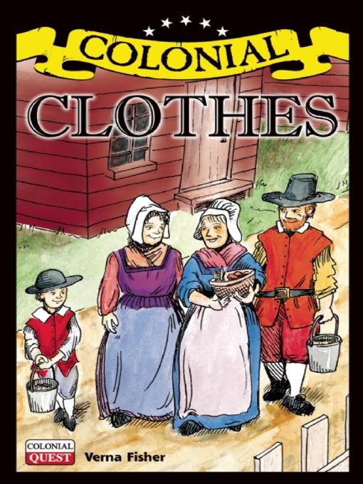 Title details for Colonial Clothes by Verna Fisher - Available
